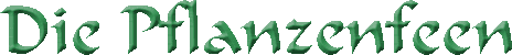Die Pflanzenfeen